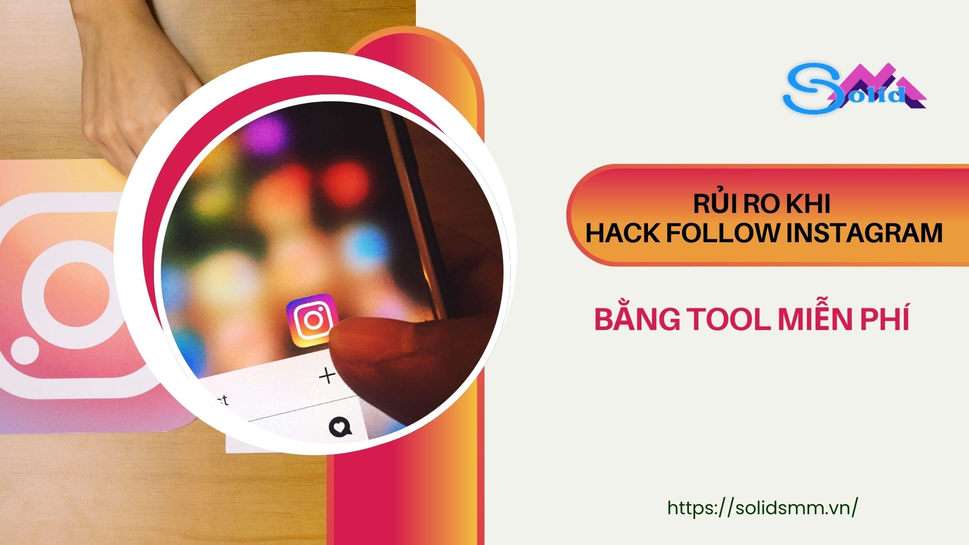 Rủi ro khi hack follow Instagram bằng tool miễn phí